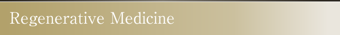 Regenerative Medicine
